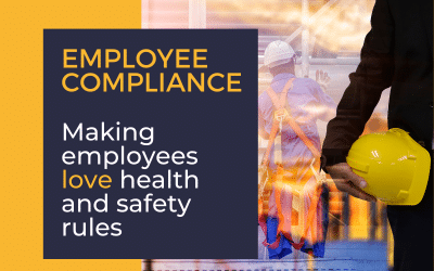 Employee Compliance: How to Love Health and Safety