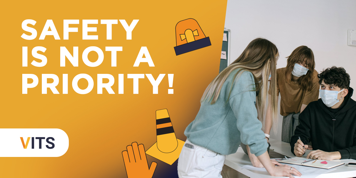 Safety is Not a Priority!